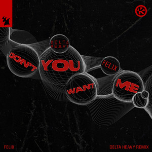 Don't You Want Me (Delta Heavy Remix) cover art
