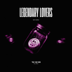 Legendary Lovers by Ma Sonu