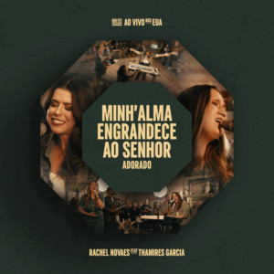 Minh'alma Engrandece ao Senhor / Adorado - Ao Vivo