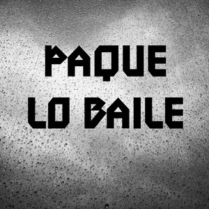 paque lo baile by Abinbay RD