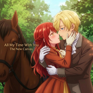 All My Time With You by The New Canvas