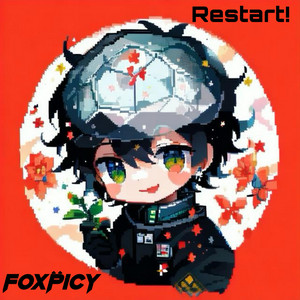 FOXPICY - Restart!
