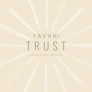 Trust by Yavani