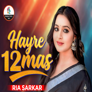Ria Sarkar - Hayre 12 Mash