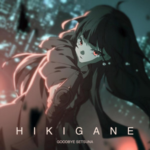 Hikigane by Goodbye Setsuna