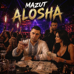 Mazut — Alosha