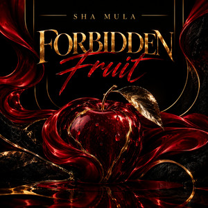 Forbidden Fruit by Sha Mula