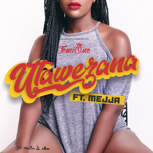Femi One - Utawezana (feat. Mejja)