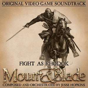 Fight as Rhodok - Mount and Blade Original Video Game Soundtrack by Mount & Blade OST