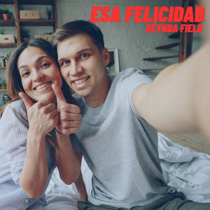 Esa felicidad by Reynda Field