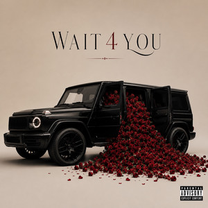 Wait 4 You by Lil Gizmo