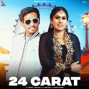 24 Carat by Kismat, Deep Gill