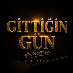 Gittiğin gün! by Hezna Oğuz