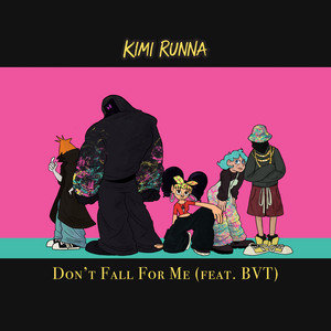 DON'T FALL FOR ME by Kimi Runna, BVT
