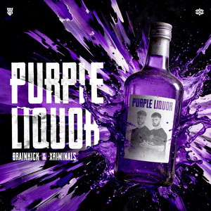 Purple Liquor by Xriminals, Brainkick