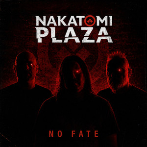 No Fate by Nakatomi Plaza