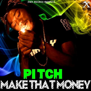 Make That Money by PITCH