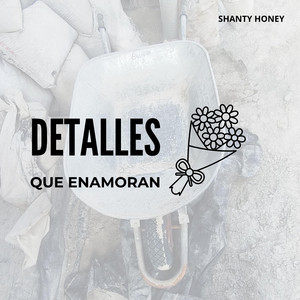 DETALLES QUE ENAMORAN by Haydenn Dth