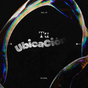 TU UBICACION by DJ Zael