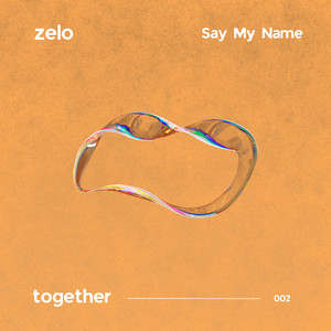 Say My Name by zelo