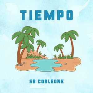 TIEMPO by Sr Corleone
