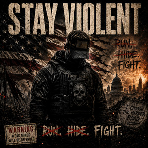 STAY VIOLENT (Run Hide Fight) by Tucker Kane