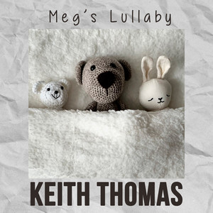Keith Thomas - Meg's Lullaby