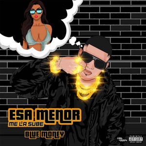Esa Menor by Bluemoney, Nata Record