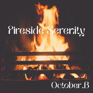 Fireside Serenity by October.B