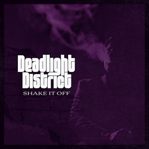 Deadlight District - Shake It Off