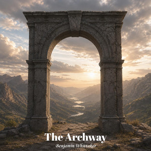 The Archway by Benjamin Whittaker