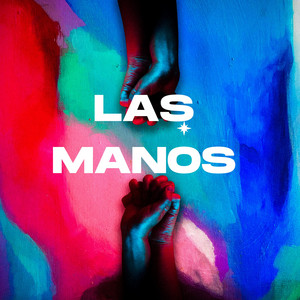 Las Manos by Ore Morther