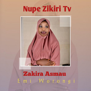 ZAKIRA ASMAU EMIWORONGI