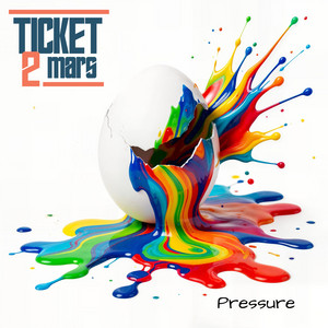 Pressure by Ticket 2 Mars
