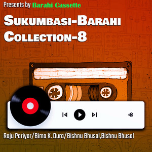 Raju Pariyar, Bima Kumari Dura & Bishnu Bhusal - Sukumbasi Ko