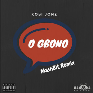 O Gbono - Remix by Kobi Jonz, MashBit