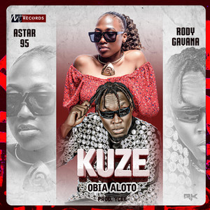 Astar 95 - KUZE (Obia Aloto) (feat. Rody Gavana) [Special Version]