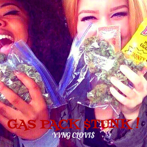 Gas Pack $Tunk ! by Yvng Clovi$