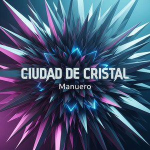 Ciudad de cristal by Manuero