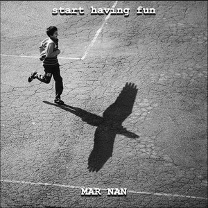 start having fun by MAR NAN