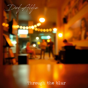 Through The Blur by Def Alfie