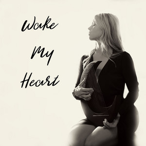 Wake My Heart by Shiloh Lovelle