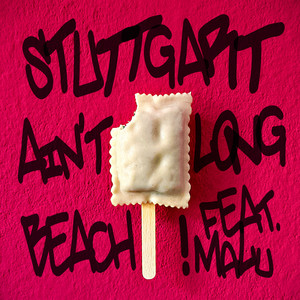 Stuttgart Ain't Long Beach (feat. MaLu) by Dave Collide & The Everkids, MaLu