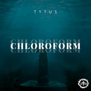 Chloroform by Tytus
