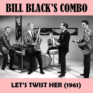 Bill Black's Combo - Smokie Part 2
