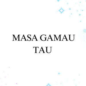 DJ BUNCIT - Masa Gamau Tau
