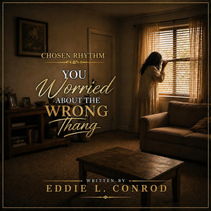 You worried about the wrong thang (Regular Version) by Chosen Rhythm