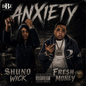 Anxiety by Fresh Money, Shuno Wick