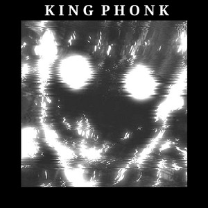 KING PHONK