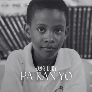 ZOE LUCY - Pa Kan Yo